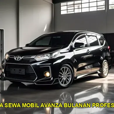 harga sewa mobil avanza bulanan profesional